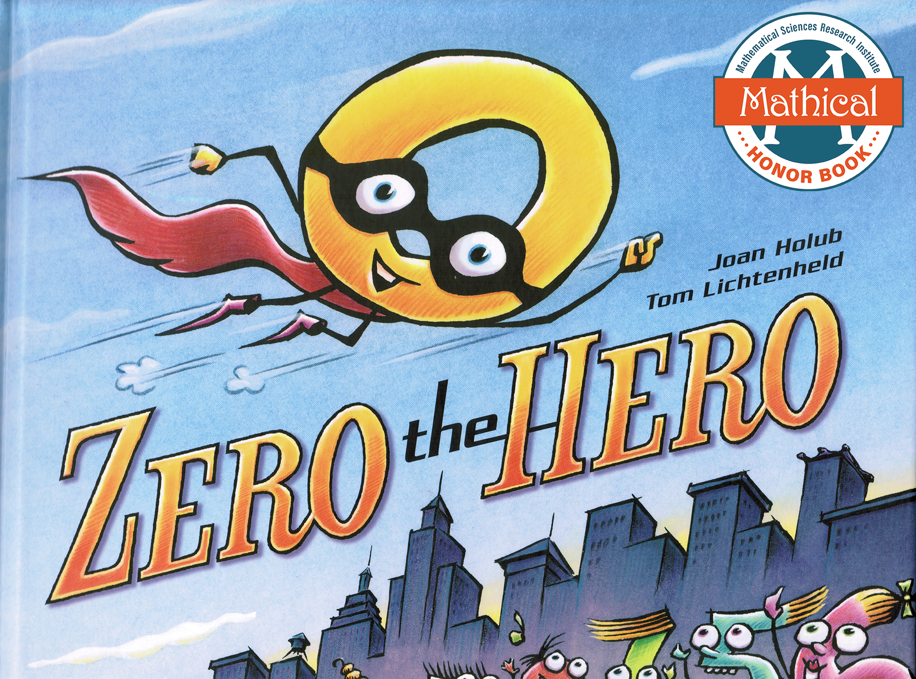 Why is zero a hero?